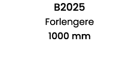 B2025 Forlengere 1000 mm