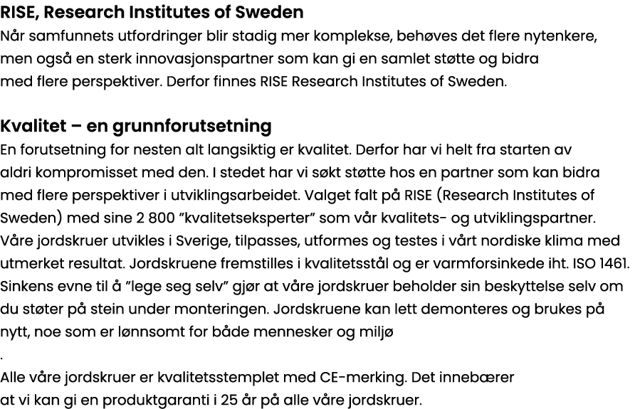 RISE, Research Institutes of Sweden Når samfunnets utfordringer blir stadig mer komplekse, behøves det flere nytenker   